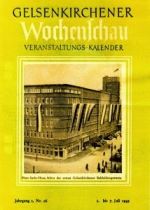 Gelsenkirchener Wochenschau, Veranstaltungs-Kalender, Jahrgang 2, Nr. 26, 1.-7. Juli 1949. Titelbild: Hans-Sachs-Haus, Stätte der ersten Gelsenkirchener Bekleidungsmesse